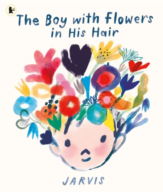 The Boy with Flowers in His Hair : A tale of the power of friendship and creativity, winner of the Oscar’s Book Prize