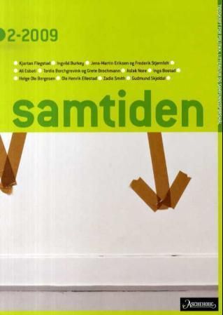 Samtiden. Hefte 2 2009 : tidsskrift for politikk, litteratur og samfunnsspørsmål