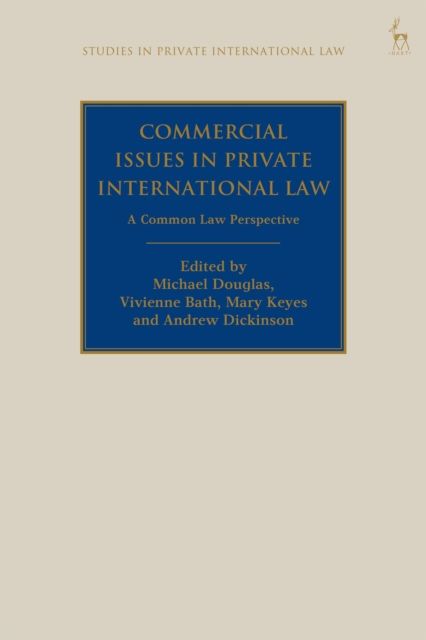 Commercial Issues in Private International Law : A Common Law Perspective