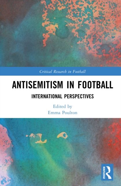 Antisemitism in Football : International Perspectives