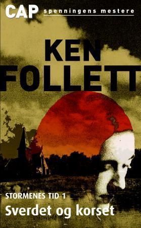 Stormenes tid. I. Sverdet og korset