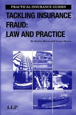 Tackling Insurance Fraud : Law and Practice