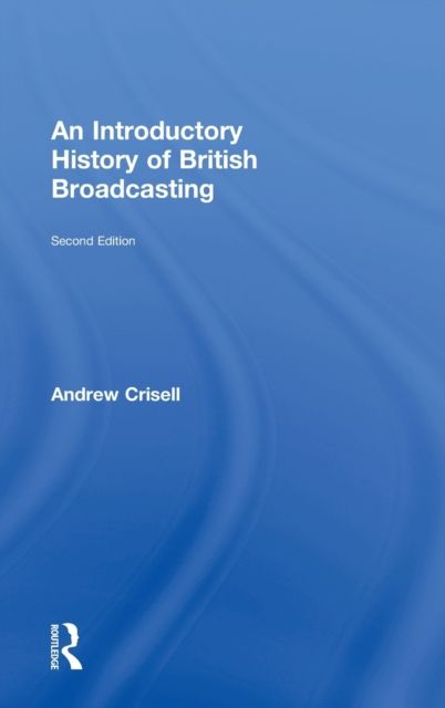 An Introductory History of British Broadcasting
