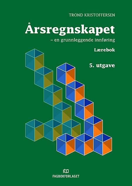 Årsregnskapet : en grunnleggende innføring