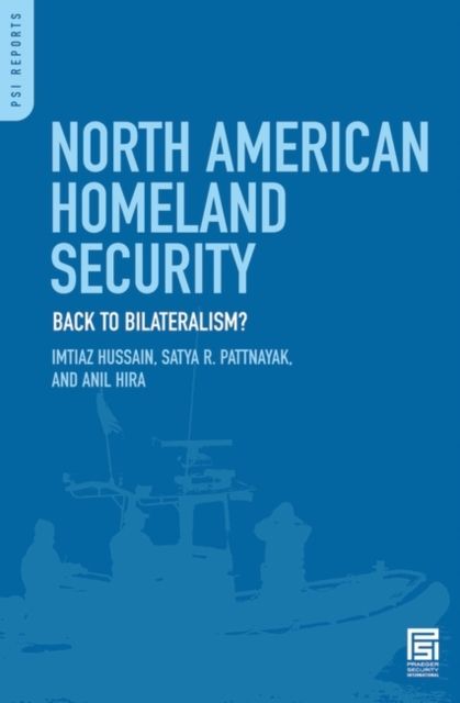 North American Homeland Security : Back to Bilateralism?