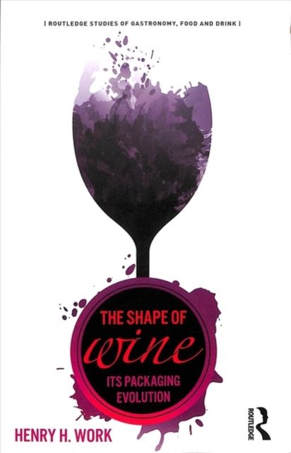 The Shape of Wine : Its Packaging Evolution