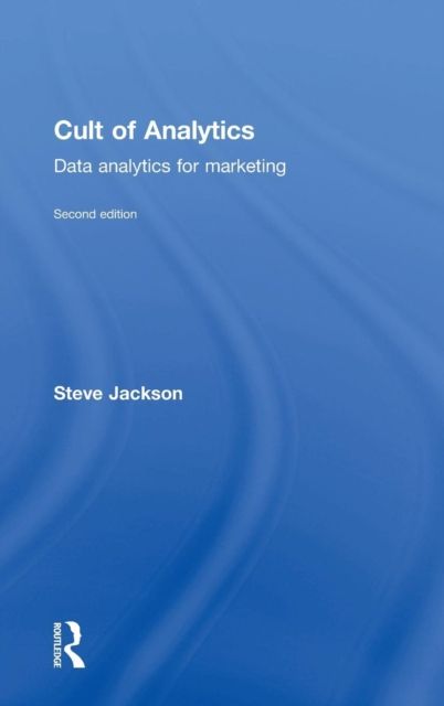 Cult of Analytics : Data analytics for marketing