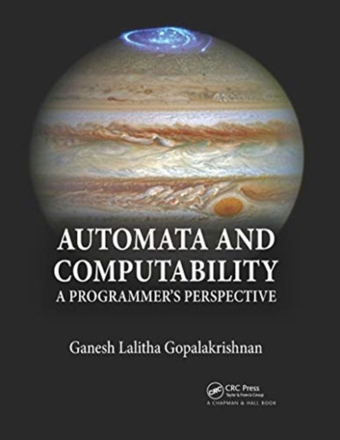 Automata and Computability : A Programmer's Perspective