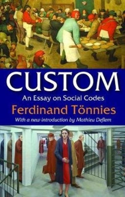 Custom : An Essay on Social Codes