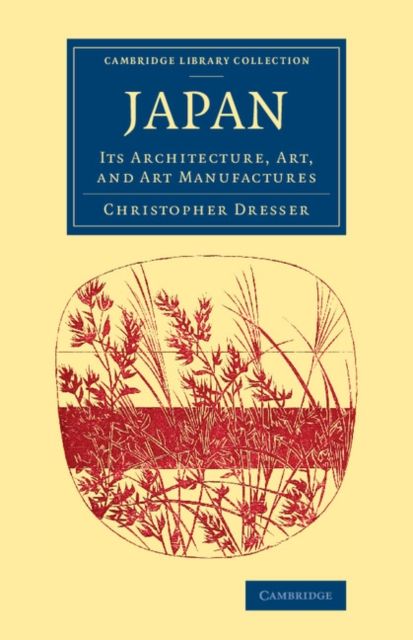 Japan : Its Architecture, Art, and Art Manufactures
