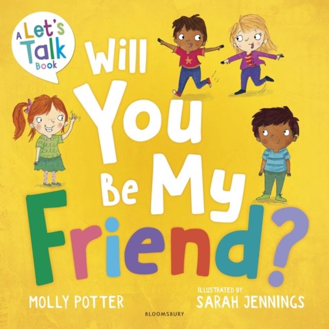 Will You Be My Friend? : A Let’s Talk picture book to help young children understand friendship