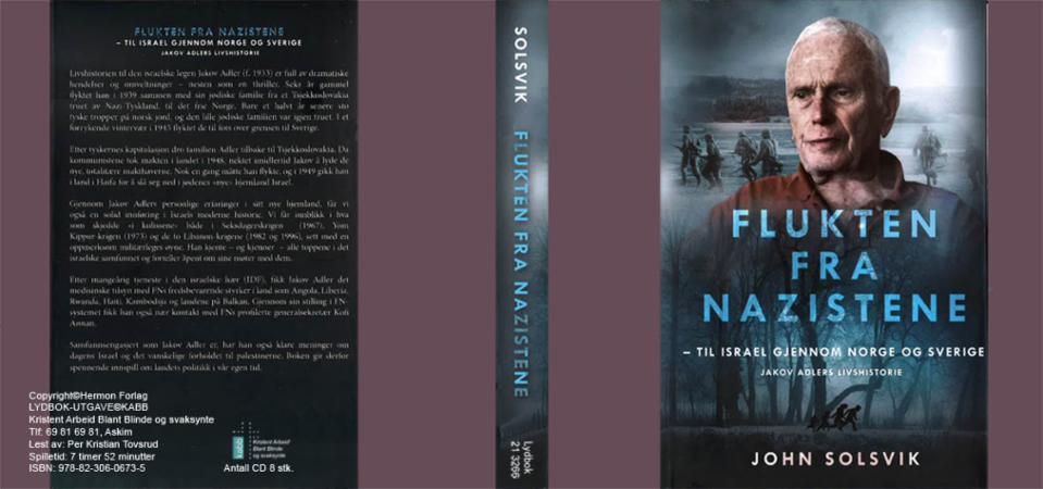 Flukten fra nazistene : til Israel gjennom Norge og Sverige
