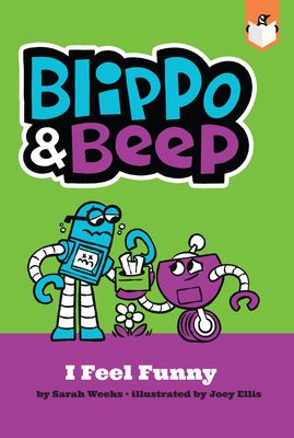 Blippo & Beep : I Feel Funny
