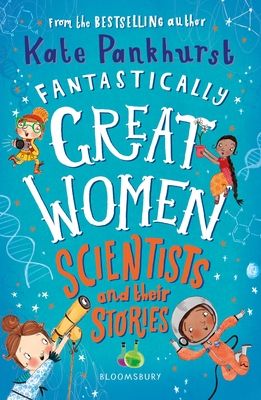 Fantastically great women scientists and their stories