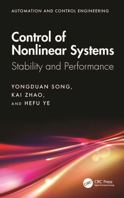 Control of Nonlinear Systems : Stability and Performance