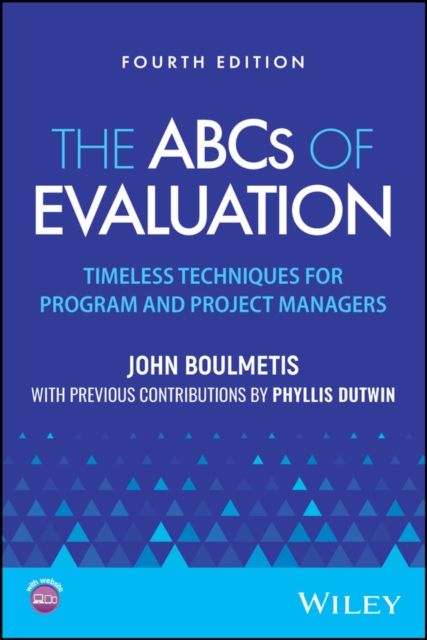 The ABCs of Evaluation : Timeless Techniques for Program and Project Managers