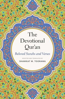 The Devotional Qur’an : Beloved Surahs and Verses
