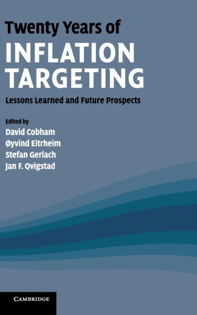 Twenty Years of Inflation Targeting : Lessons Learned and Future Prospects