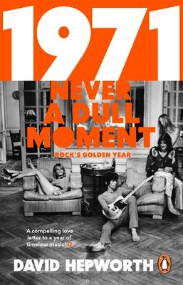 Forsidebilde av 1971 : never a dull moment