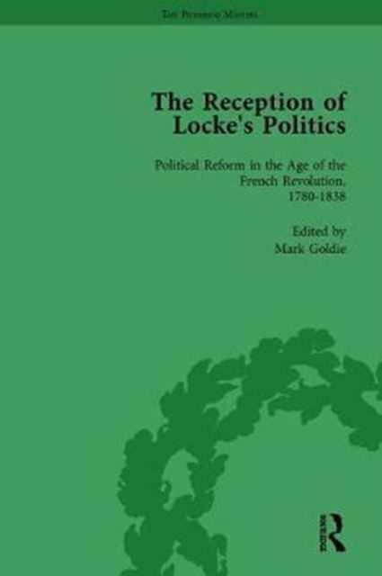 The Reception of Locke's Politics Vol 4 : From the 1690s to the 1830s