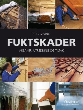 Fuktskader : årsaker, utredning og tiltak
