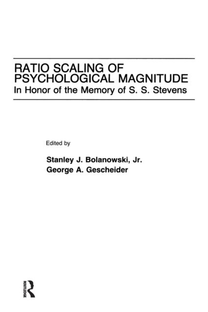 Ratio Scaling of Psychological Magnitude : In Honor of the Memory of S.s. Stevens