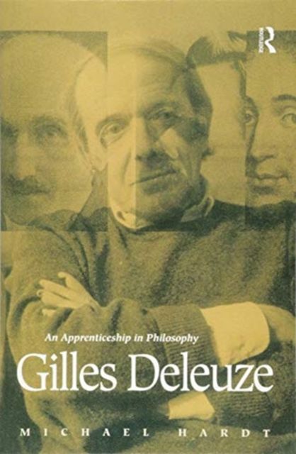 Gilles Deleuze : An Apprenticeship In Philosophy