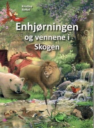 Enhjørningen og vennene i skogen