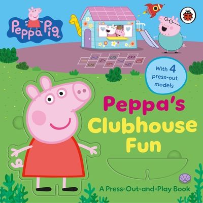 Peppa Pig: Peppa’s Clubhouse Fun : A Press-Out-and-Play Book