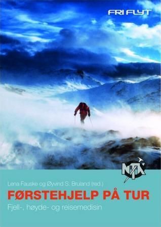 Førstehjelp på tur : fjell-, høyde og reisemedisin