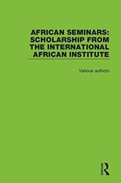 African Seminars : Scholarship from the International African Institute