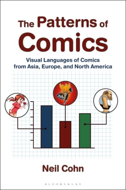 The Patterns of Comics : Visual Languages of Comics from Asia, Europe, and North America