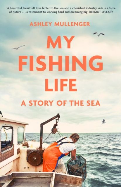 My Fishing Life : A Story of the Sea