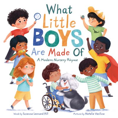 What Little Boys Are Made Of : A Modern Nursery Rhyme