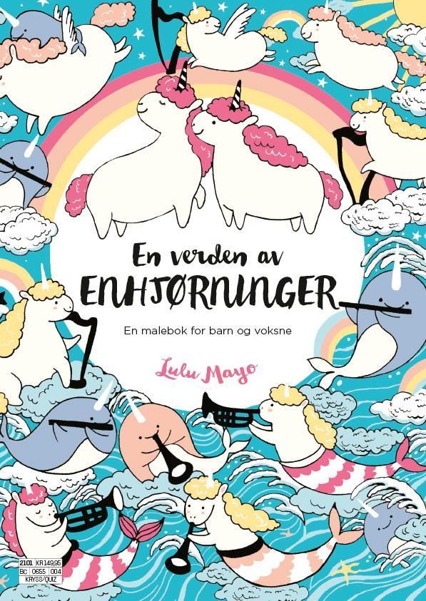 Forsidebilde av En verden av enhjørninger : en malebok for barn og voksne