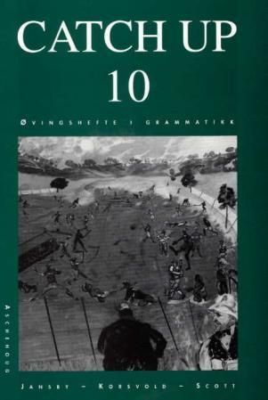 Catch up 10 : øvingshefte i grammatikk