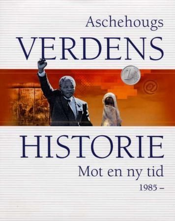 Forsidebilde av Aschehougs verdenshistorie. Bd. 16 : mot en ny tid : 1985-