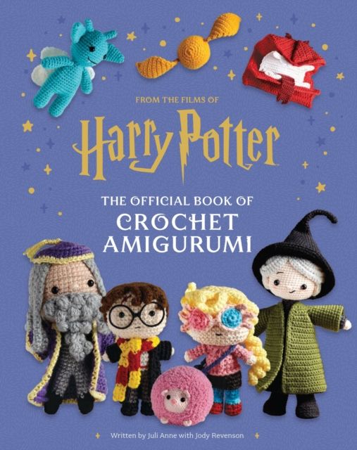 From the films of Harry Potter : the official book of crochet amigurumi
