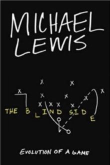 The blind side : evolution of a game