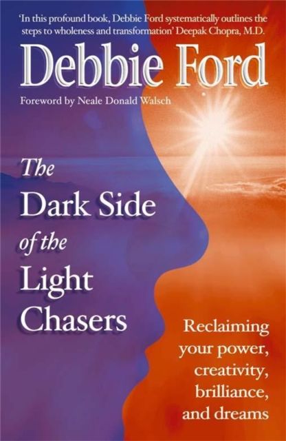 Forsidebilde av Dark Side of the Light Chasers : Reclaiming your power, creativity, brilliance, and dreams