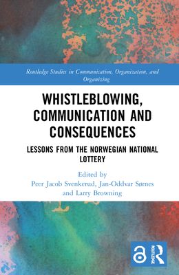 Whistleblowing, Communication and Consequences : Lessons from The Norwegian National Lottery