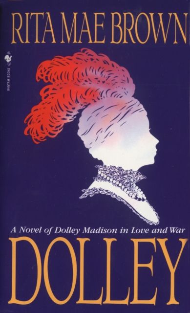Dolley : A Novel
