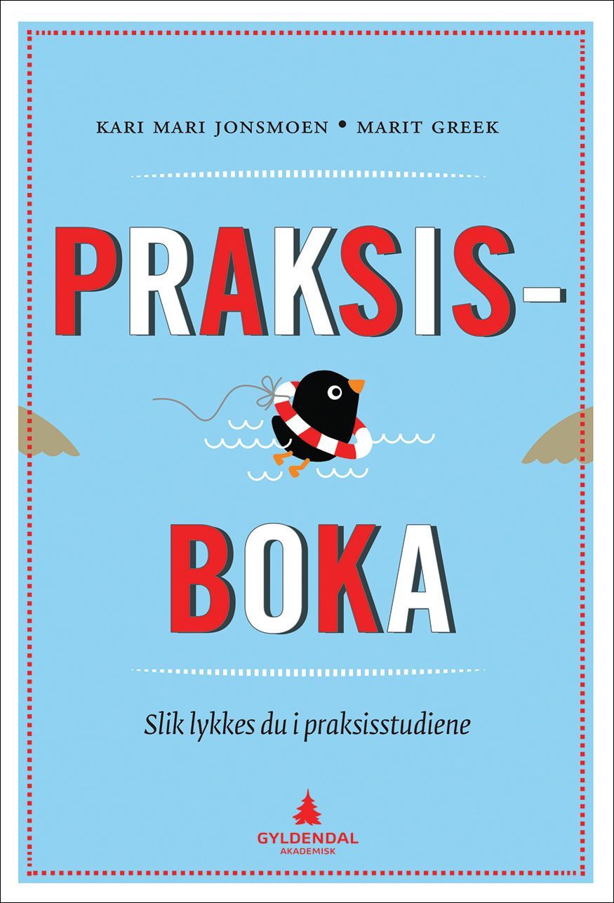Praksisboka : slik lykkes du i praksisstudiene