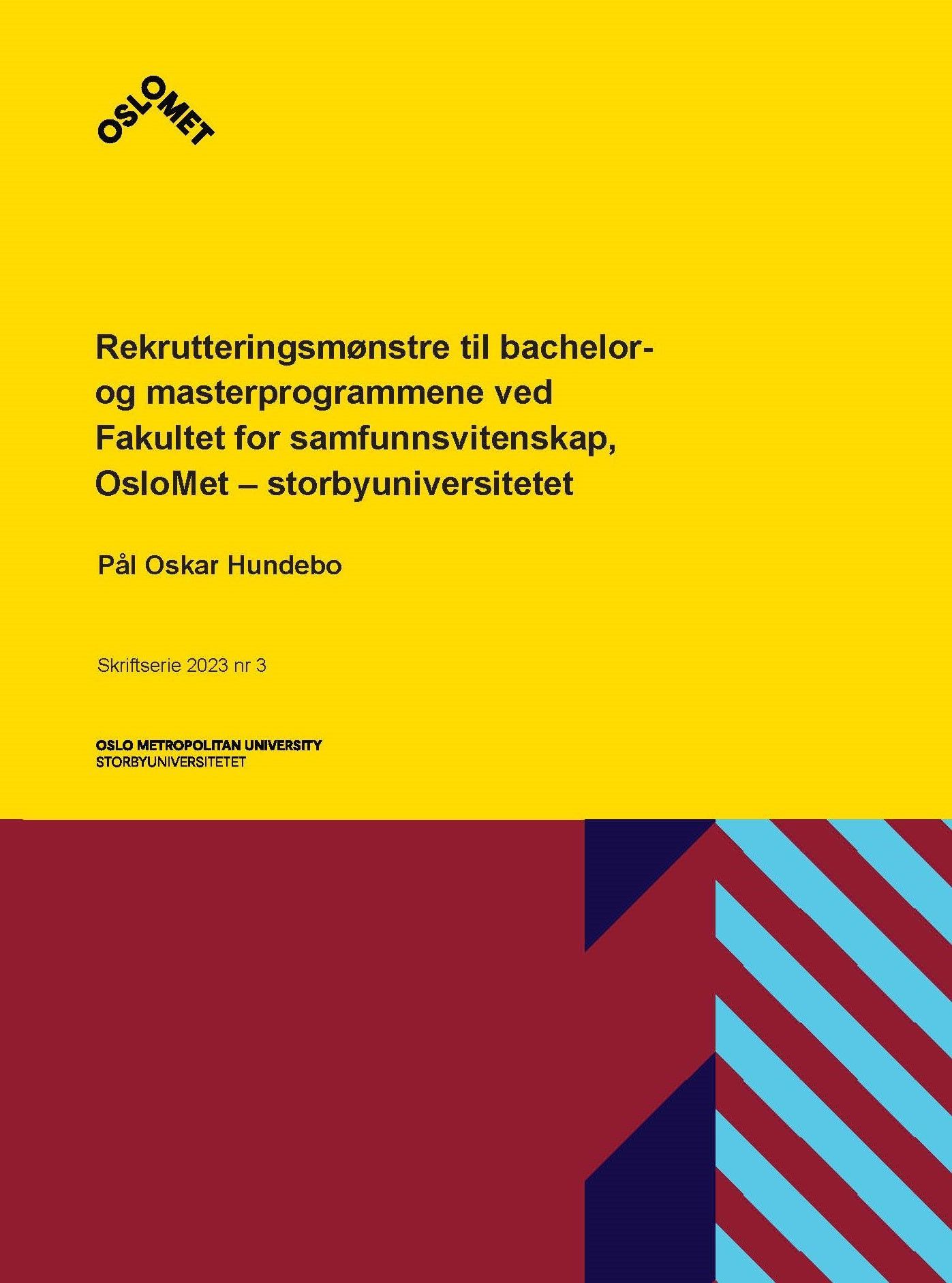 Rekrutteringsmønstre til bachelor og masterprogrammene ved Fakultet for samfunnsvitenskap, OsloMet - storbyuniversitetet