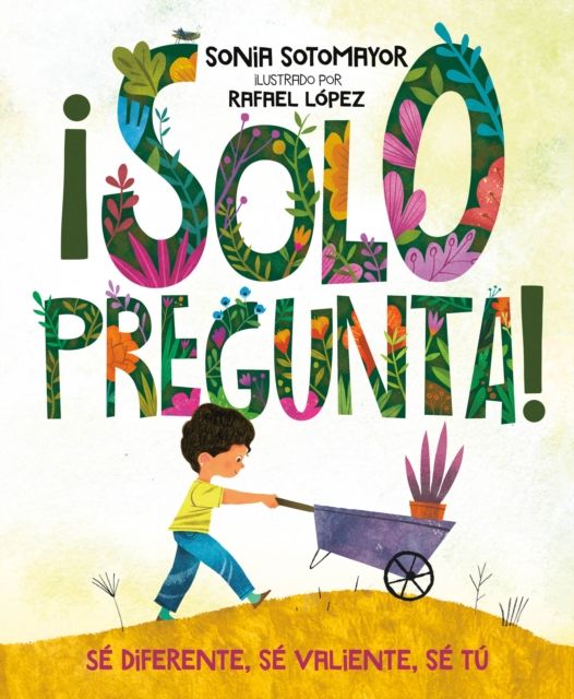 ¡Solo pregunta! : Se Diferente, Se Valiente, Se Tu