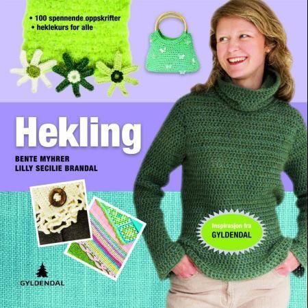 Hekling : gammel teknikk i ny design
