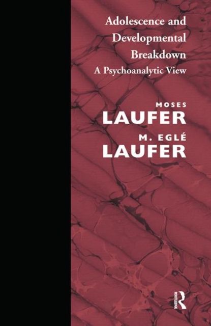 Forsidebilde av Adolescence and Developmental Breakdown : A Psychoanalytic View