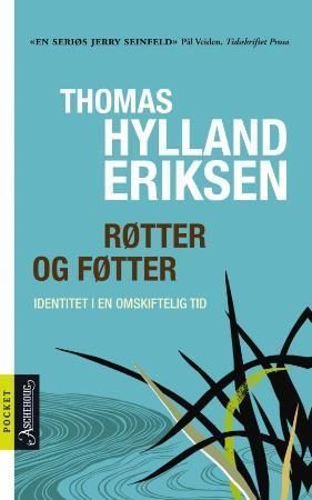Røtter og føtter : identitet i en omskiftelig tid