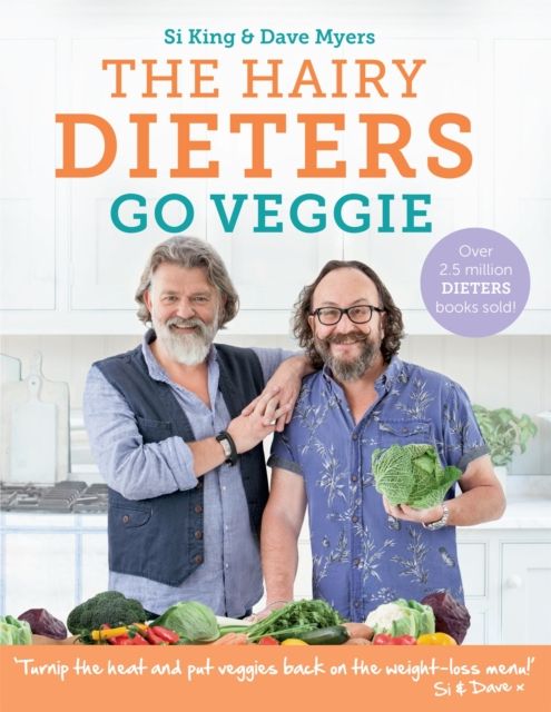 The Hairy Dieters Go Veggie : 80 delicious vegetarian recipes to lose weight