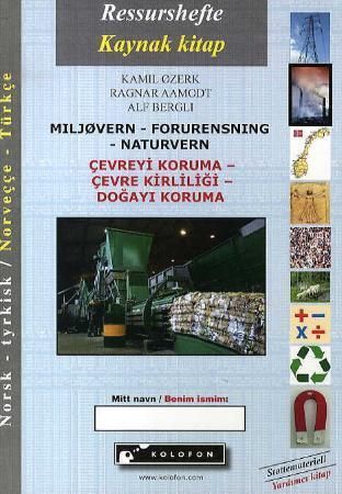 Miljøvern, forurensning, naturvern : ressurshefte = kaynak kitap